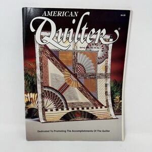 AMERICAN QUILTER Magazine Spring 1991 Vol. VII No. 1  - Vintage Patterns Book